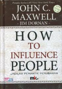 Image of How to Influence People: Jadilah Pemantik Perubahan