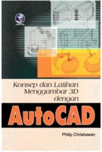 Image of Konsep dan Latihan Menggambar 3D dengan AutoCAD