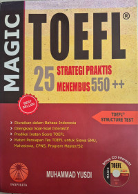 Image of Magic TOEFL: 25 Strategi Praktis Menembus 550++