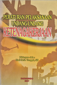 Image of Peraturan Pelaksanaan Undang-Undang Ketenagakerjaan