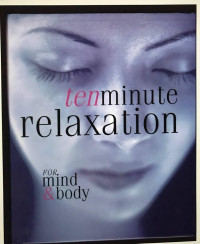 Image of Ten Minute Relaxation for Mind & Body